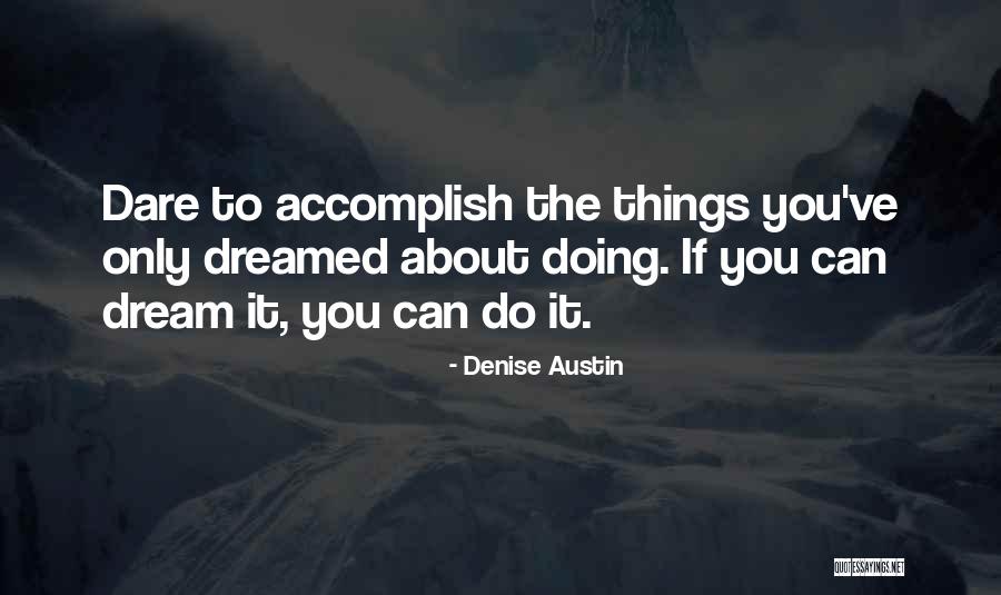 Denise Austin Quotes 1179584 Denise Austin Quotes 1179584
