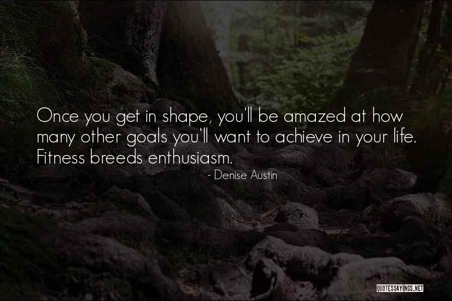 Denise Austin Quotes 2228078 Denise Austin Quotes 2228078