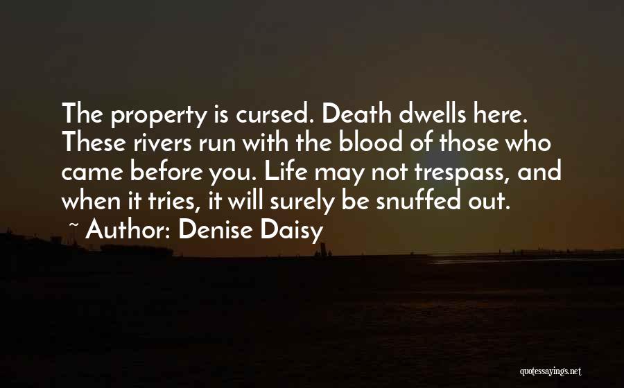 Denise Daisy Quotes 1919990
