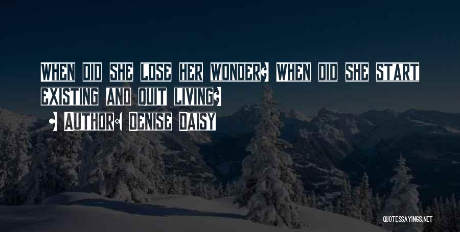 Denise Daisy Quotes 2035498