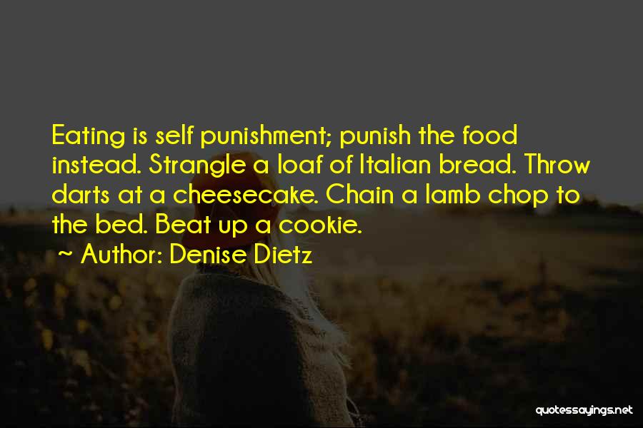 Denise Dietz Quotes 1937823