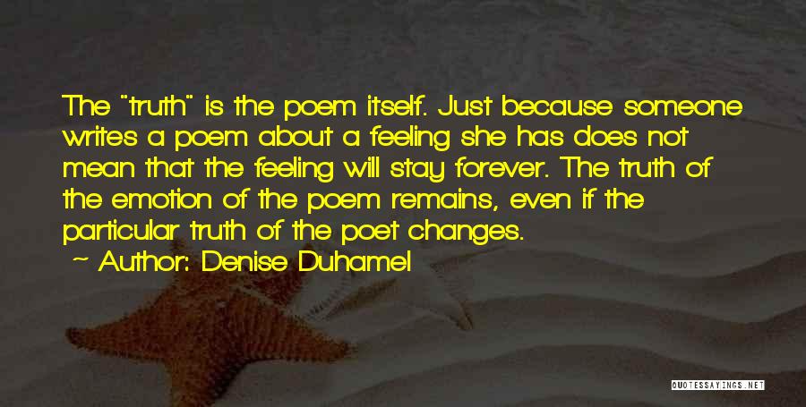 Denise Duhamel Quotes 1244250