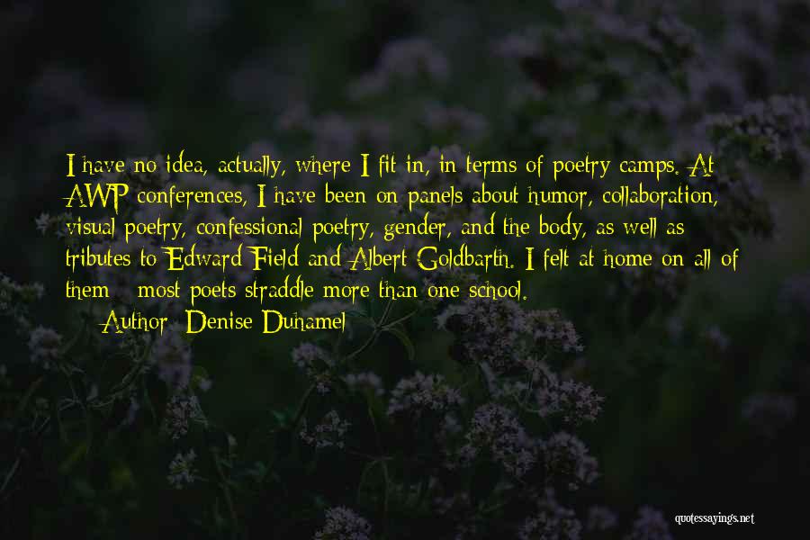 Denise Duhamel Quotes 1693734