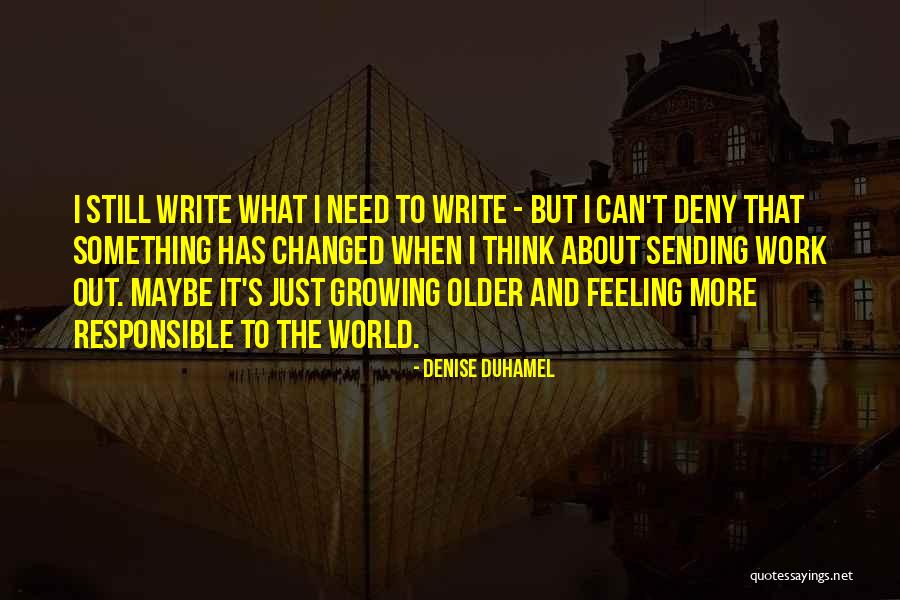 Denise Duhamel Quotes 231566