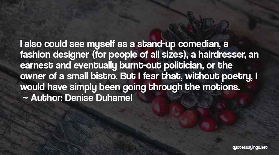 Denise Duhamel Quotes 394453