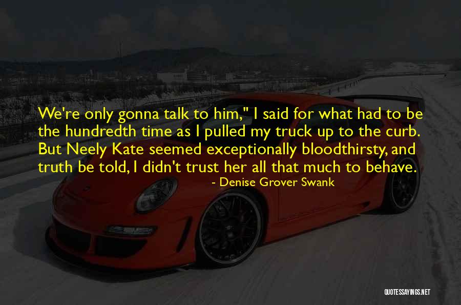 Denise Grover Swank Quotes 1084127