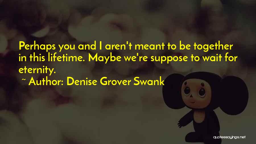 Denise Grover Swank Quotes 199085