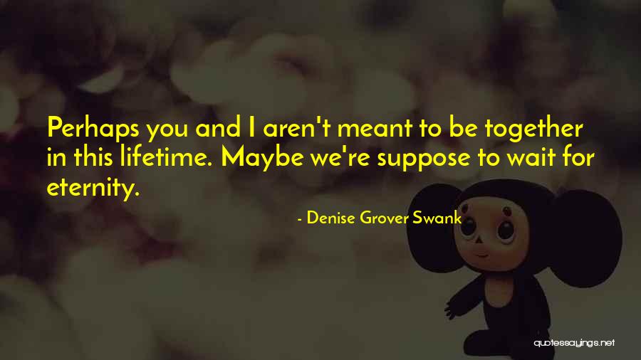 Denise Grover Swank Quotes 199085