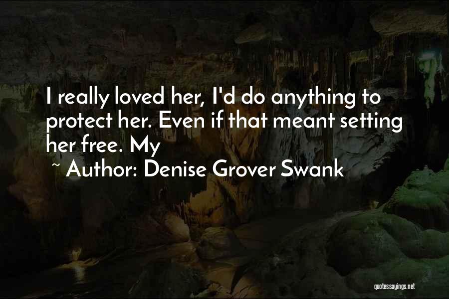 Denise Grover Swank Quotes 643816