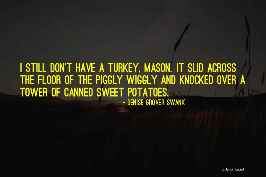 Denise Grover Swank Quotes 79001 Denise Grover Swank Quotes 79001