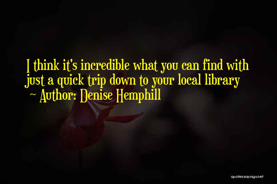 Denise Hemphill Quotes 131738