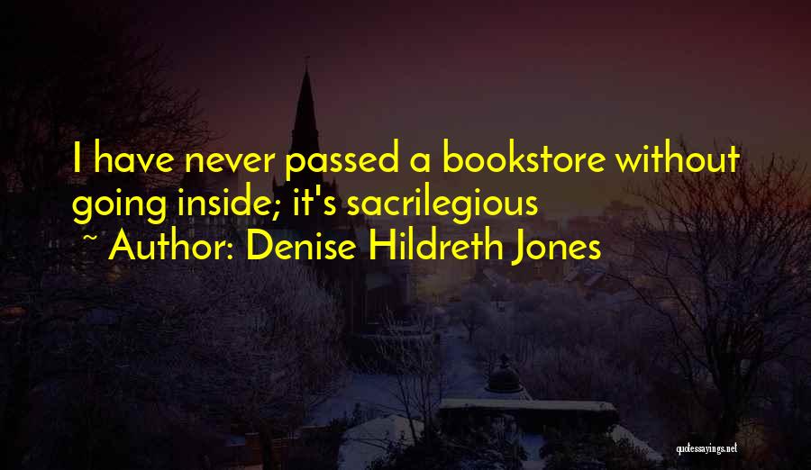 Denise Hildreth Jones Quotes 1257709