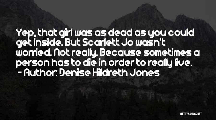 Denise Hildreth Jones Quotes 444976