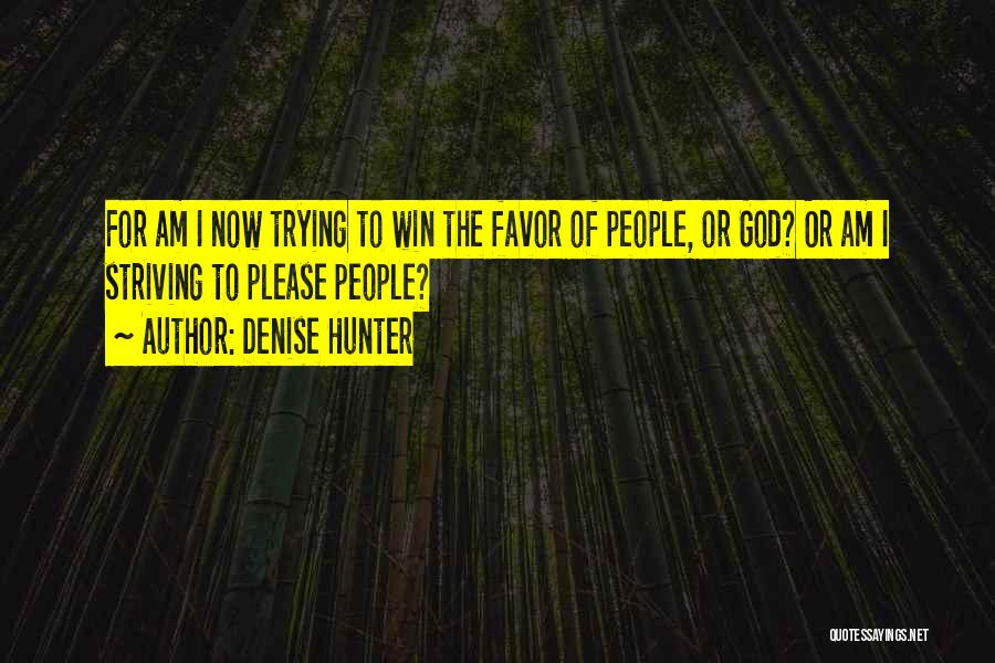 Denise Hunter Quotes 1667742