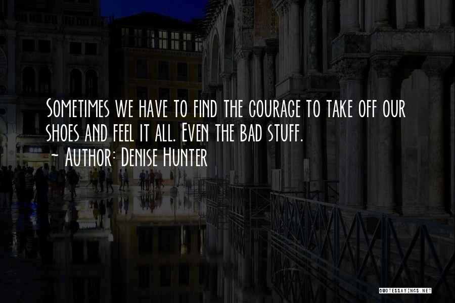 Denise Hunter Quotes 1824521