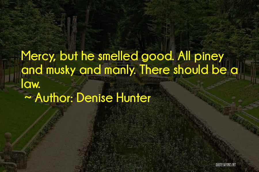 Denise Hunter Quotes 1870908