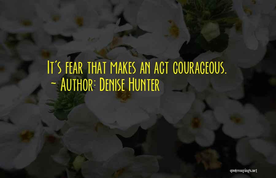 Denise Hunter Quotes 1957720