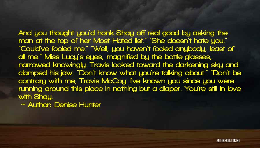 Denise Hunter Quotes 404388