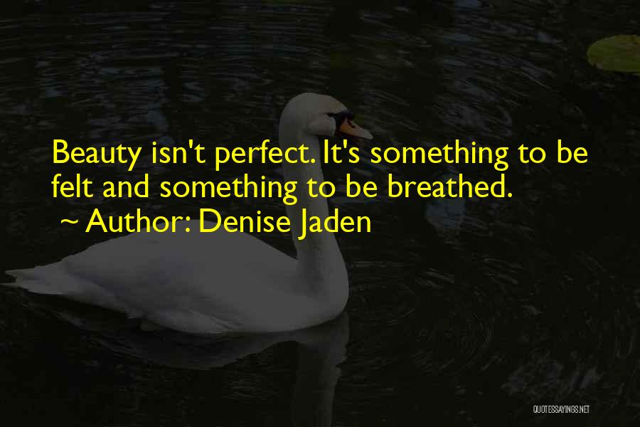 Denise Jaden Quotes 755505