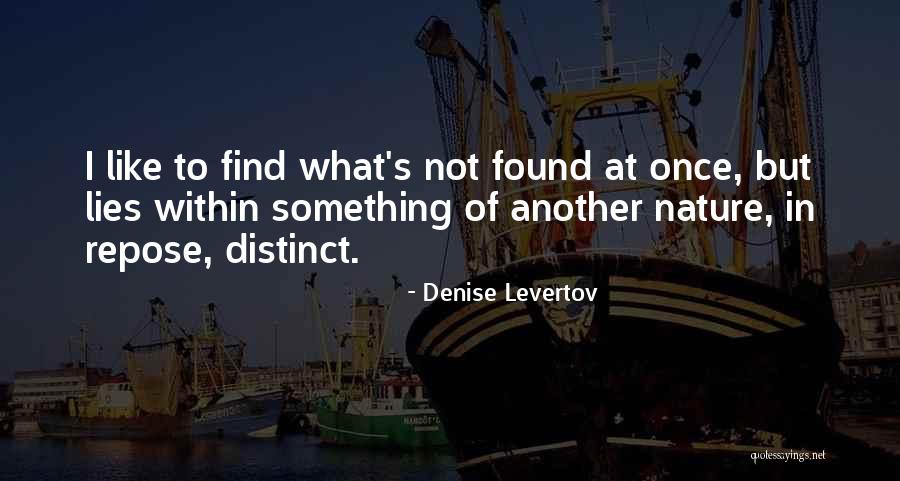 Denise Levertov Quotes 1116596