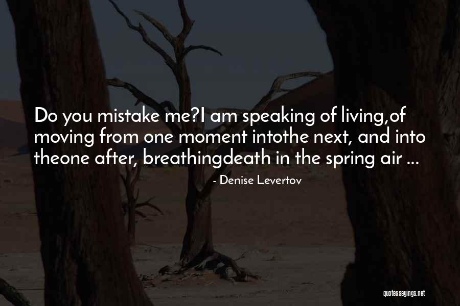 Denise Levertov Quotes 1506228