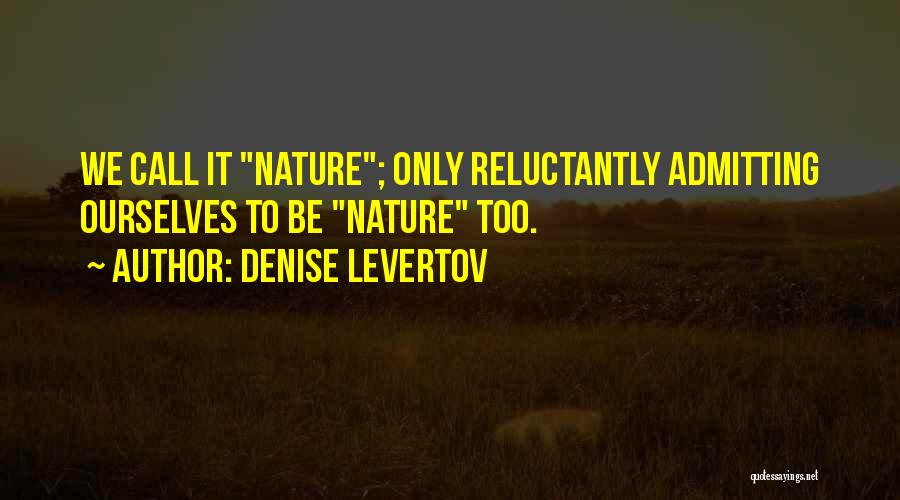 Denise Levertov Quotes 1775597