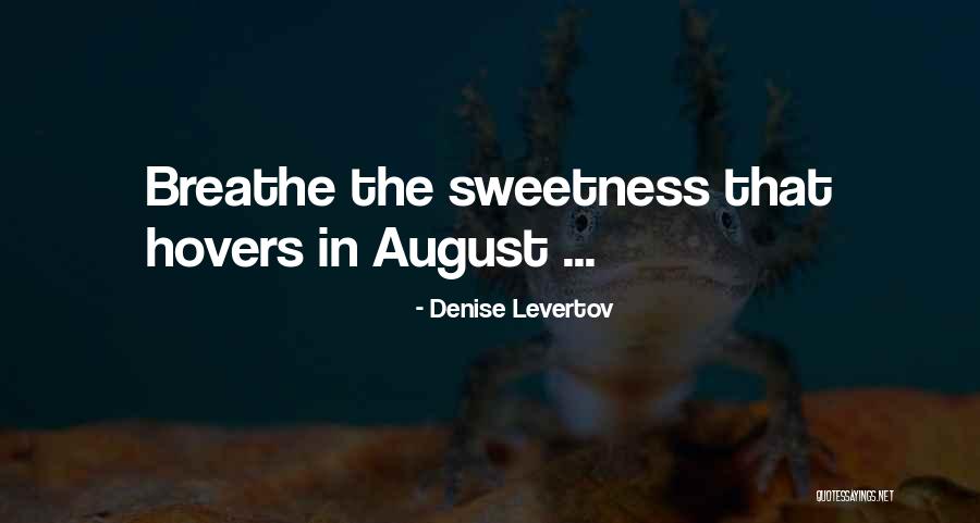 Denise Levertov Quotes 2251312