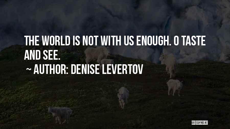 Denise Levertov Quotes 274052