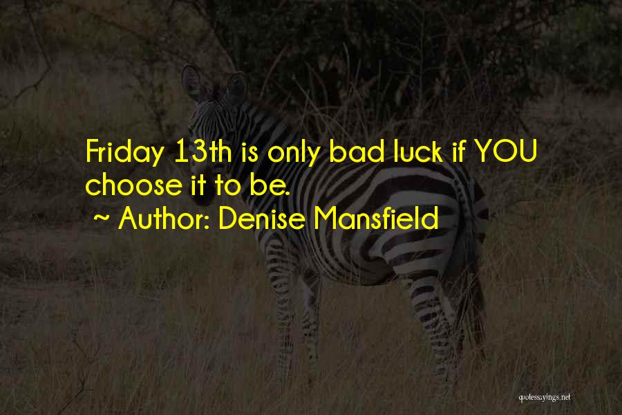 Denise Mansfield Quotes 268521