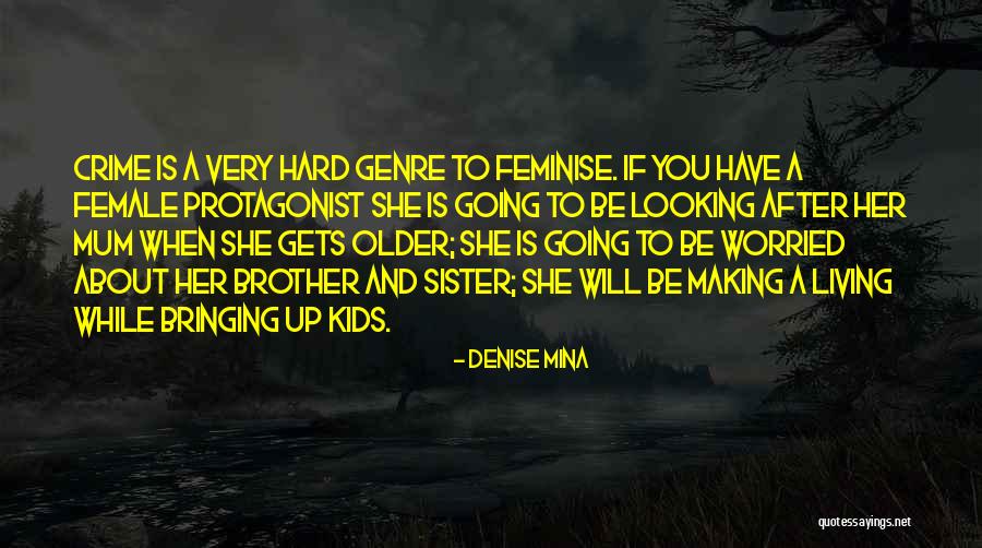 Denise Mina Quotes 1043871 Denise Mina Quotes 1043871
