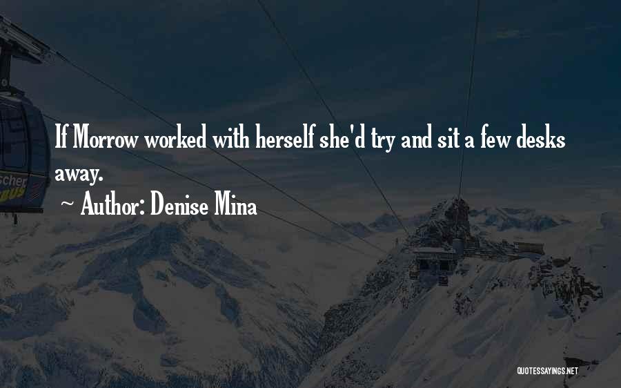 Denise Mina Quotes 264212