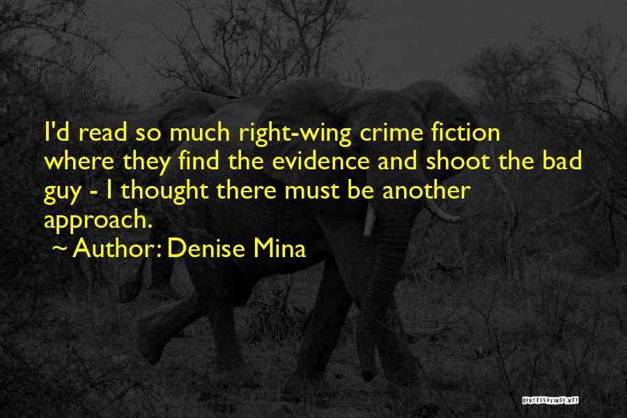 Denise Mina Quotes 482301