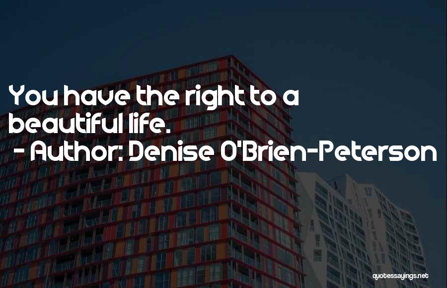 Denise O'Brien-Peterson Quotes 2258863