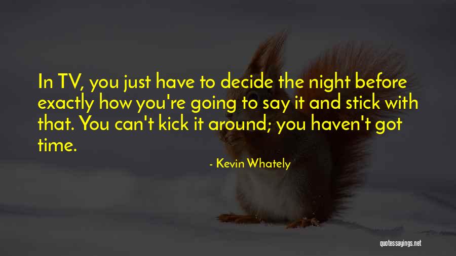Denisenko Tkd Quotes By Kevin Whately Denisenko Tkd Quotes By Kevin Whately