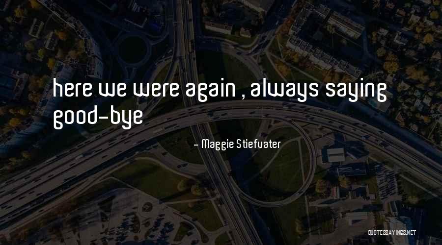 Denishawn 1930 Quotes By Maggie Stiefvater Denishawn 1930 Quotes By Maggie Stiefvater