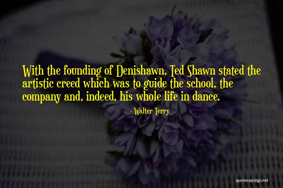 Denishawn School Quotes By Walter Terry Denishawn School Quotes By Walter Terry