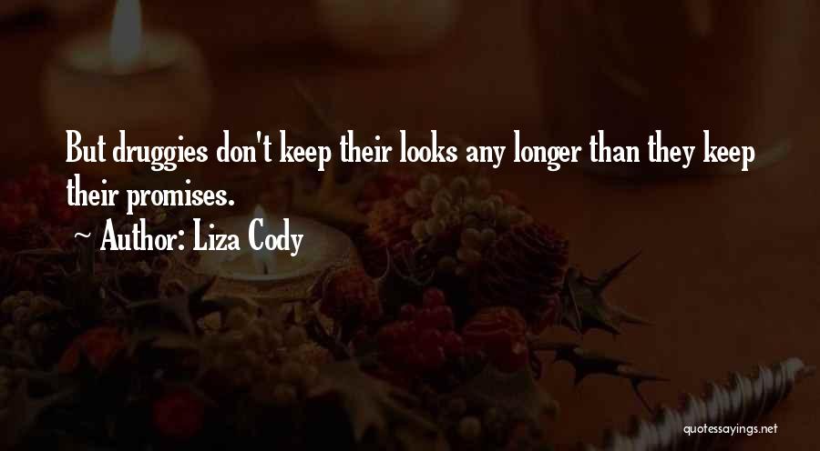 Denisovich Quotes By Liza Cody