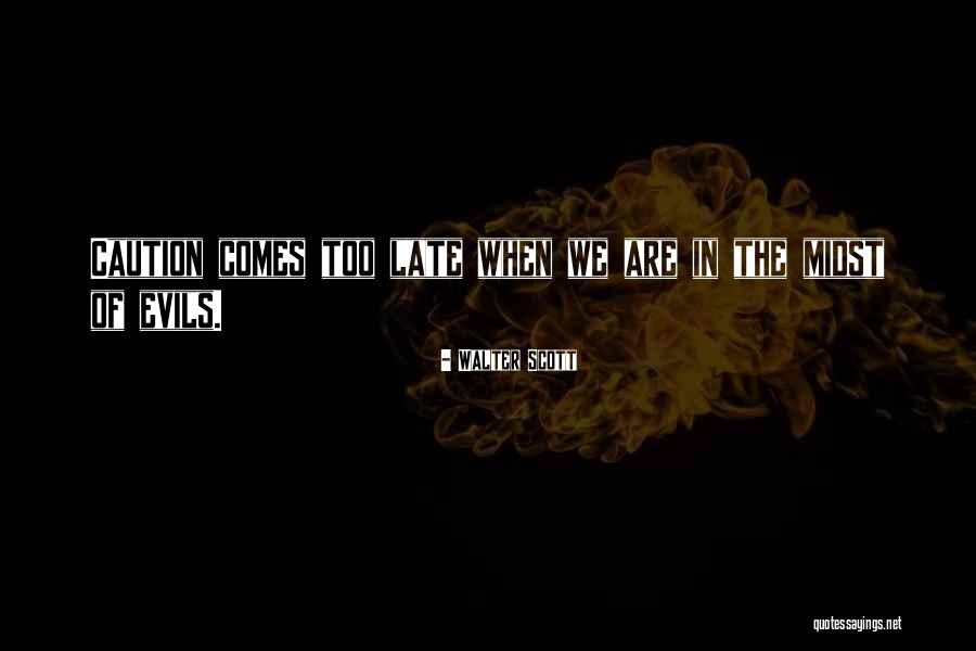 Denizci Isareti Quotes By Walter Scott Denizci Isareti Quotes By Walter Scott