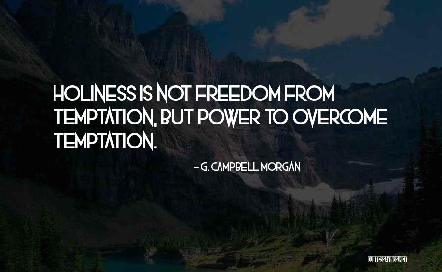 Denizden Kazanilmis Quotes By G. Campbell Morgan Denizden Kazanilmis Quotes By G. Campbell Morgan