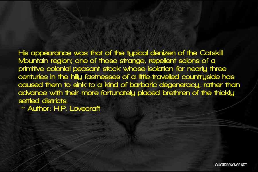 Denizen Quotes By H.P. Lovecraft