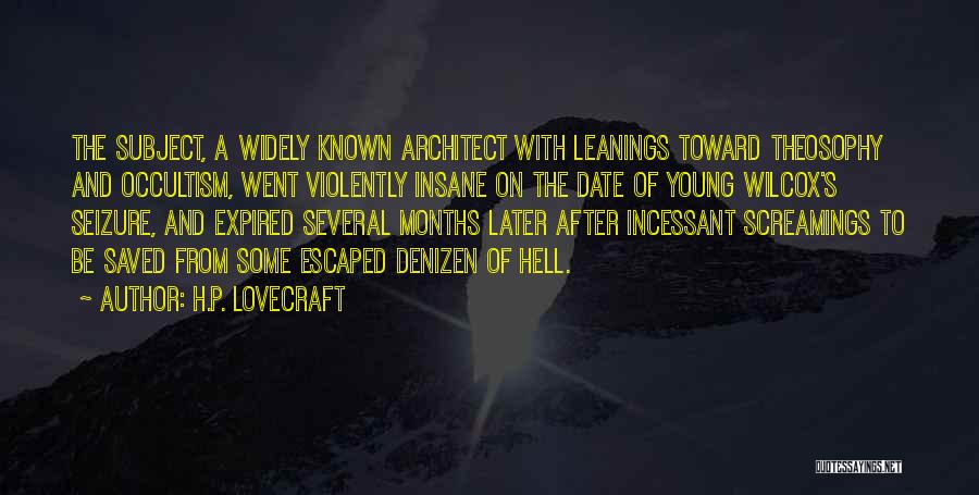 Denizen Quotes By H.P. Lovecraft