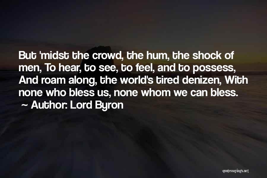 Denizen Quotes By Lord Byron