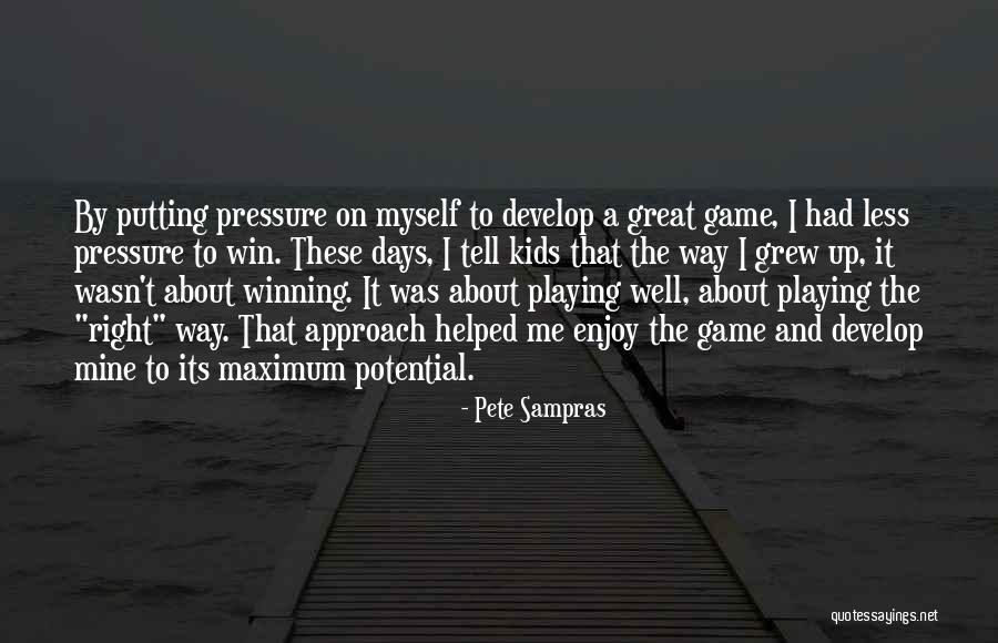Denk Positief Quotes By Pete Sampras Denk Positief Quotes By Pete Sampras