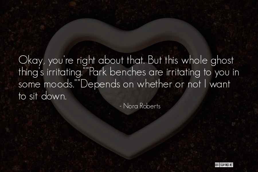 Denkender Mensch Quotes By Nora Roberts