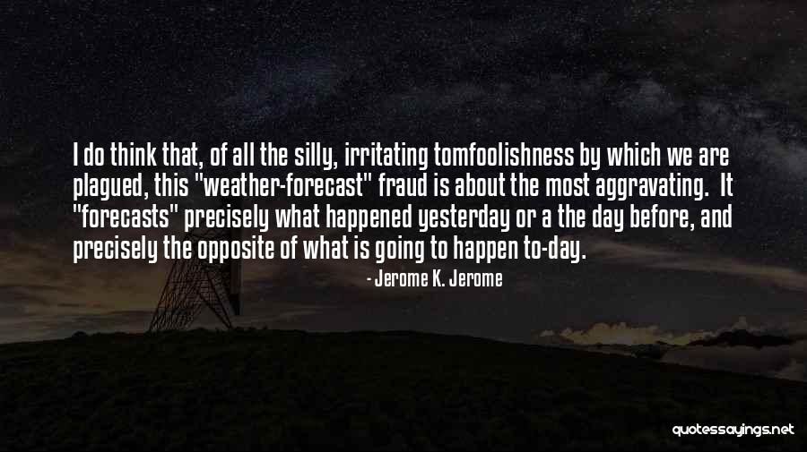 Denkertech Quotes By Jerome K. Jerome Denkertech Quotes By Jerome K. Jerome