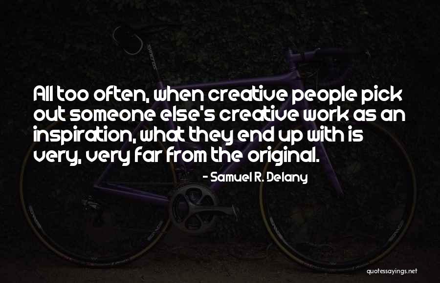 Denkinger Blown Quotes By Samuel R. Delany Denkinger Blown Quotes By Samuel R. Delany
