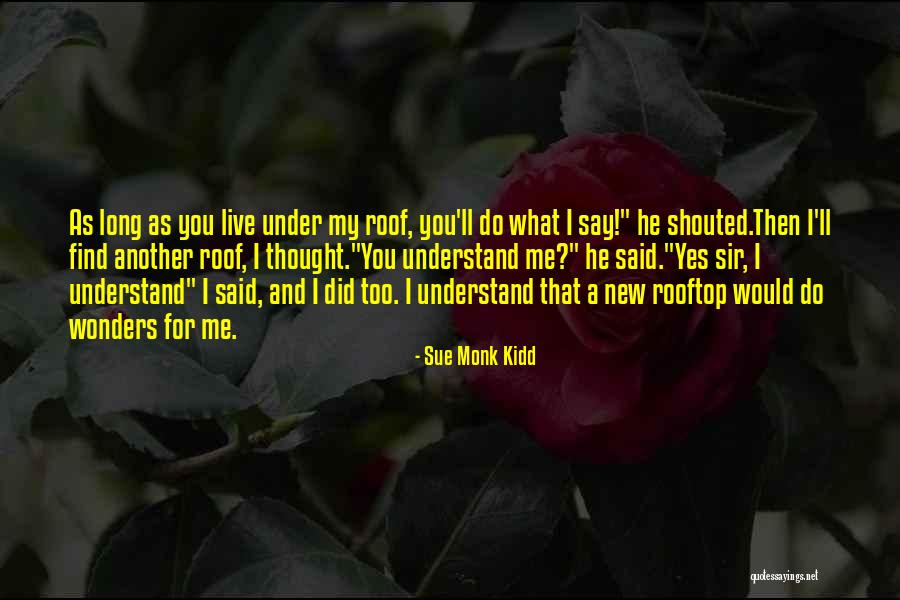Denkoefeningen Quotes By Sue Monk Kidd Denkoefeningen Quotes By Sue Monk Kidd