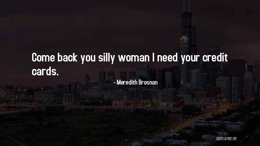 Denler And Sons Quotes By Meredith Brosnan Denler And Sons Quotes By Meredith Brosnan