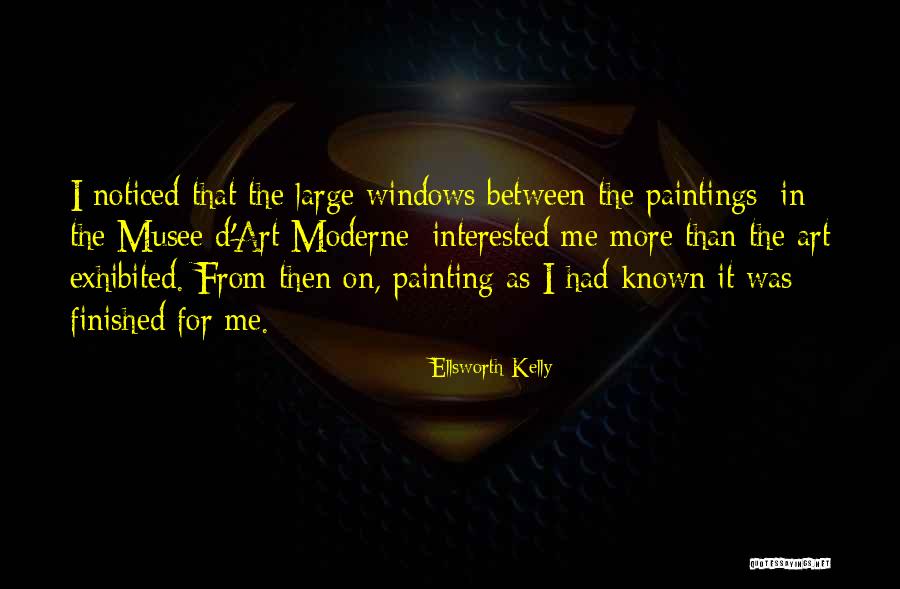 Denmir Quotes By Ellsworth Kelly Denmir Quotes By Ellsworth Kelly