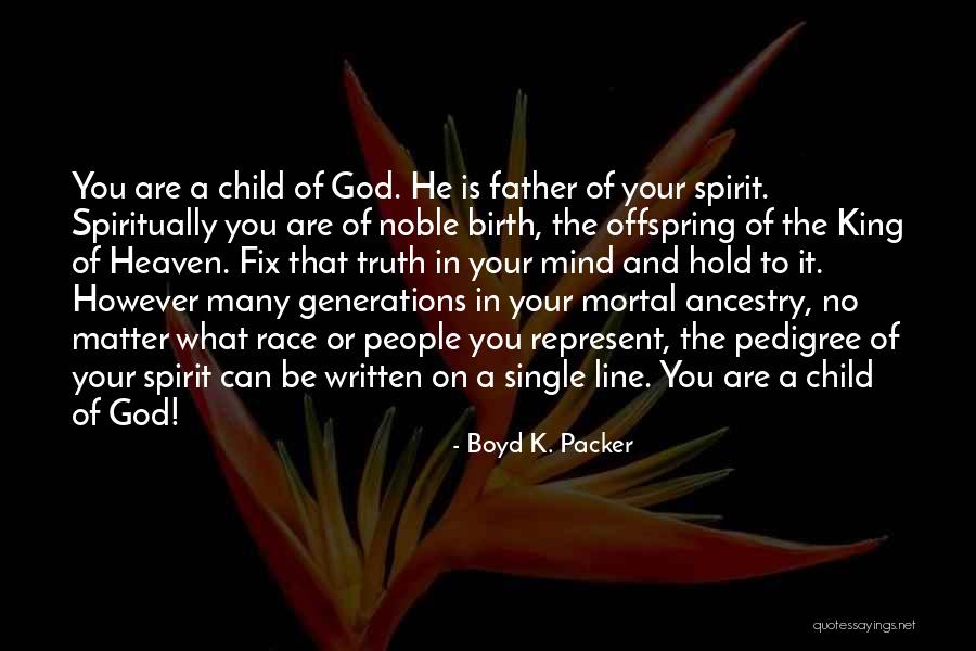 Dennebos Pine Quotes By Boyd K. Packer Dennebos Pine Quotes By Boyd K. Packer